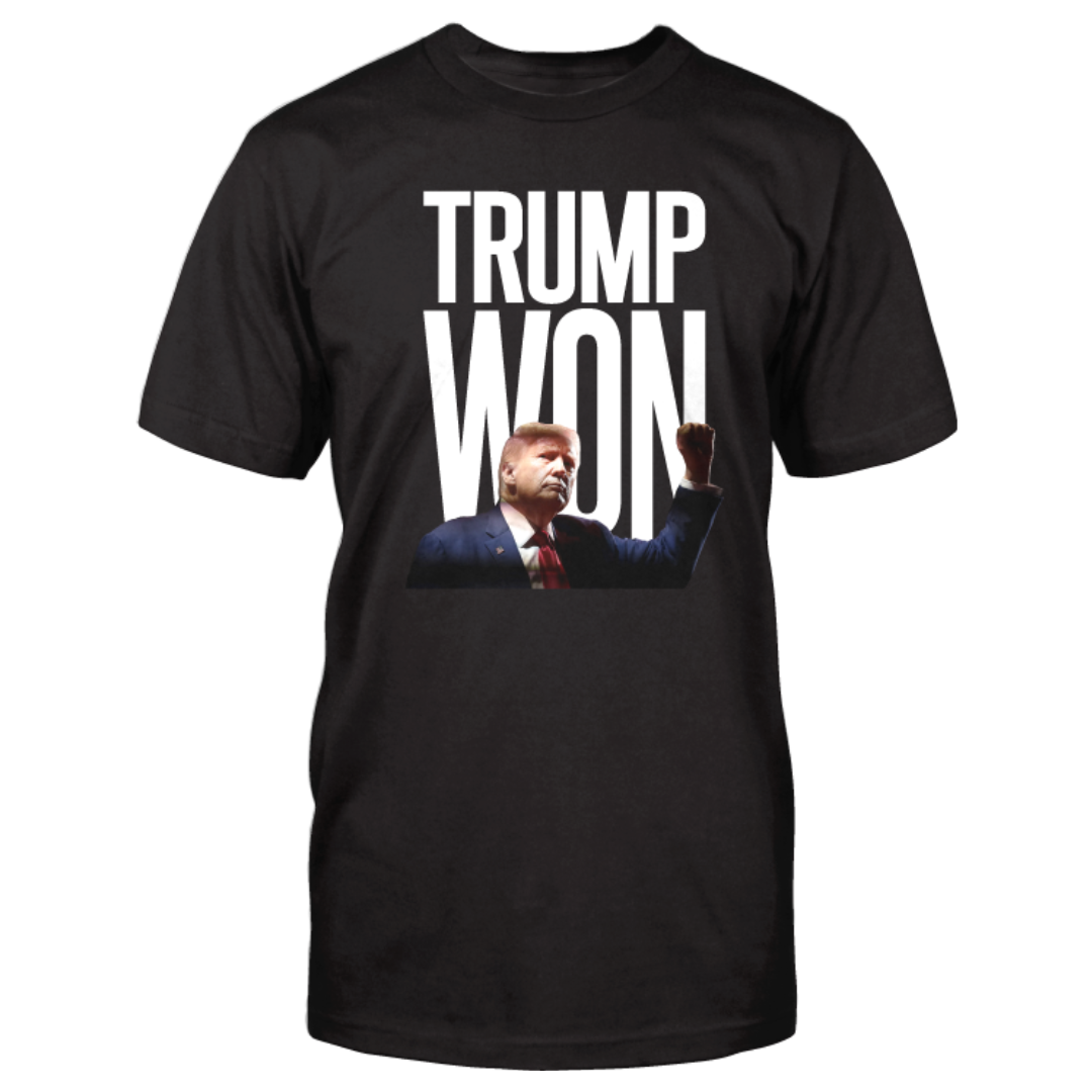 "Trump WON!" Victory Declaration T-Shirt
