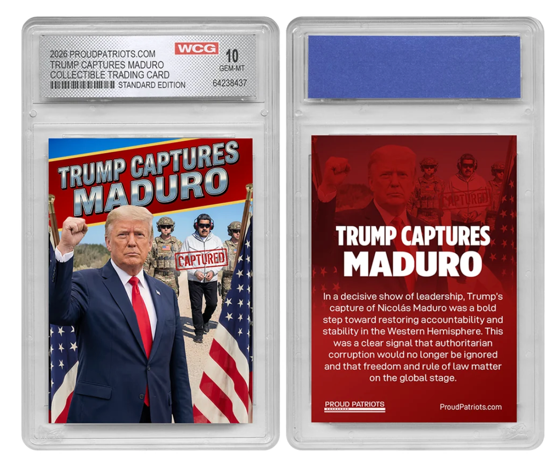 Trump Captures Maduro – Professionally Graded Collectible Trading Card (GEM-MT 10)